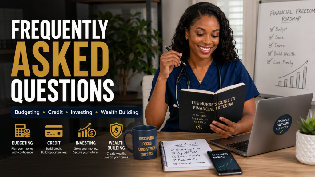 Frequently Asked Questions About Financial Empowerment for Nurses